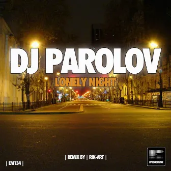 Lonely Night by Dj Parolov