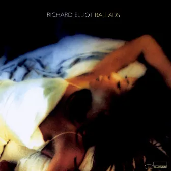 Ballads by Richard Elliot