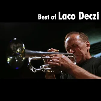 Best Of Laco Deczi by Laco Déczi