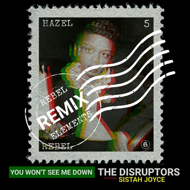 You Won't See Me Down - Rebel Elements Remix