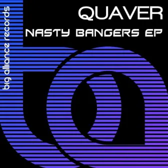 Nasty Bangers EP by Quaver