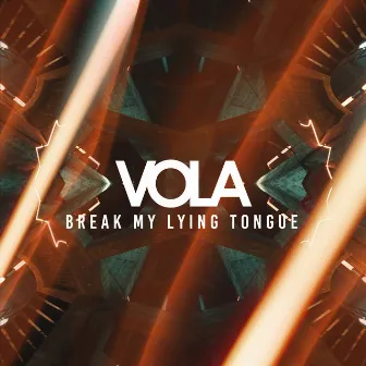 Break My Lying Tongue by VOLA