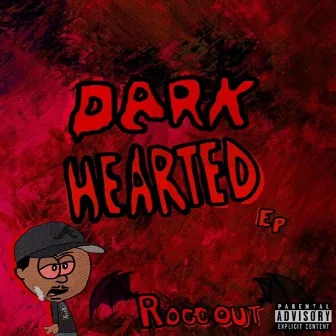 Dark Hearted by ROCCKOUT