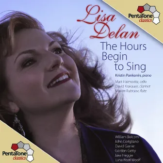 The Hours Begin to Sing by Lisa Delan