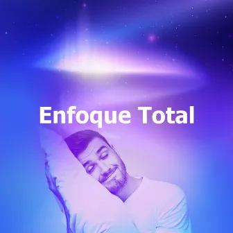 Enfoque Total by Ruidos de sueño profundo