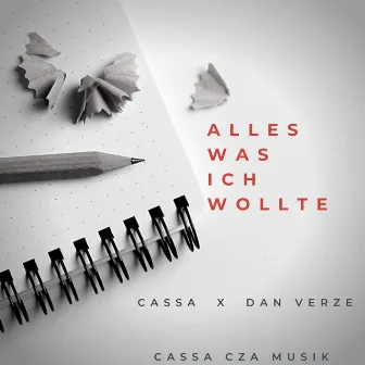 ALLES WAS ICH WOLLTE by Cassa CzA