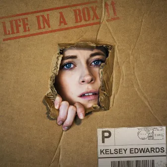 Life in a Box by Kelsey Edwards