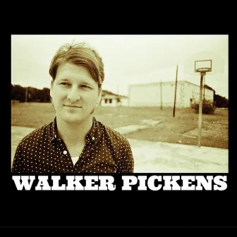 Walker Pickens by Walker Pickens