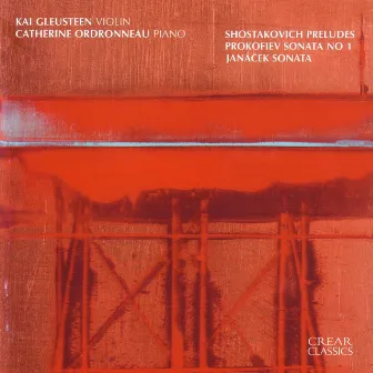 Shostakovich: Preludes, Op. 34 • Prokofiev: Sonata No. 1 • Janáček: Sonata by Kai Gleusteen