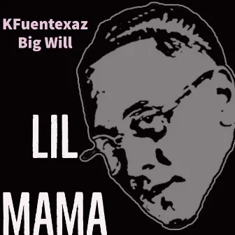 Lil Mama by K Fuentexaz