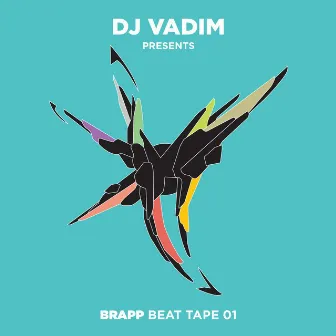 Brapp Beat Tape, Vol. 1 by DJ Vadim