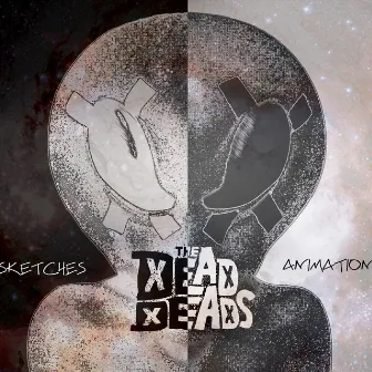 Sketches and Animation by The Dead Deads