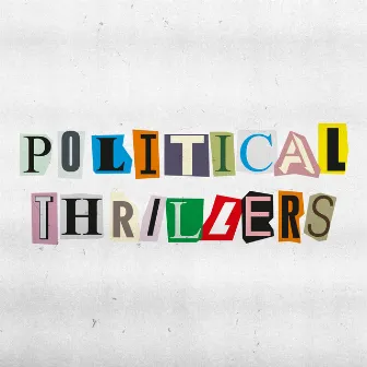 Political Thrillers by Jeffrey R. Whitcher