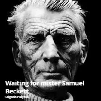 Waiting for Mister Samuel Beckett (An Elegy on One Pitch) [Violin & Electronics] by Grigoris Polyzos