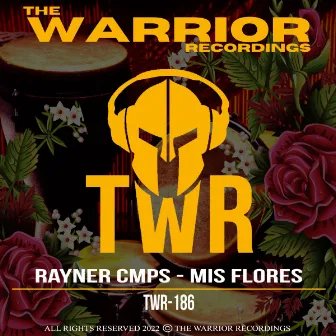 Mis Flores by Rayner Cmps