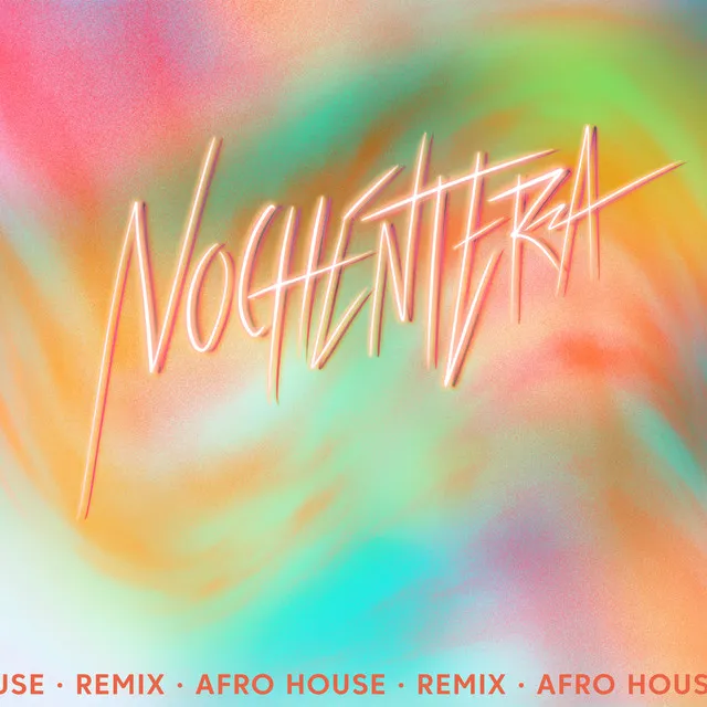 Nochentera - Afro House Remix