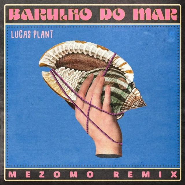 Barulho do Mar - Mezomo Remix