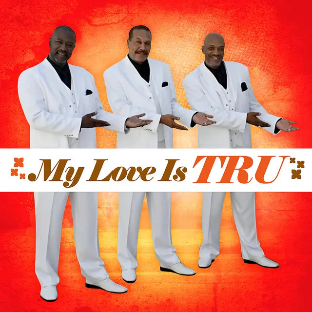 My Love Is Tru (Remastered)