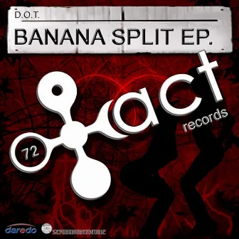 Banana Split EP by D.O.T.