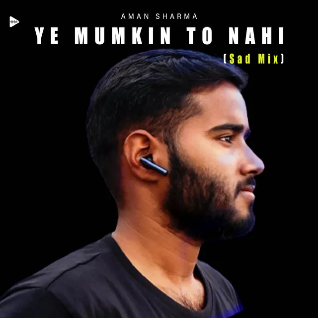 Ye Mumkin To Nahi - Sad Mix