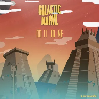 Do It To Me by Galactic Marvl