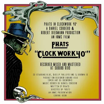 Clockwork 40 by Phats