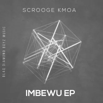 Imbewu EP by Scrooge KmoA