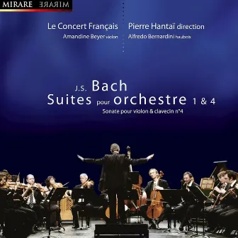 J.S. Bach: Suites pour Orchestre Nos. 1 & 4 by Le concert français