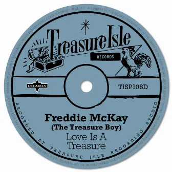 Love is a Treasure by Freddie McKay