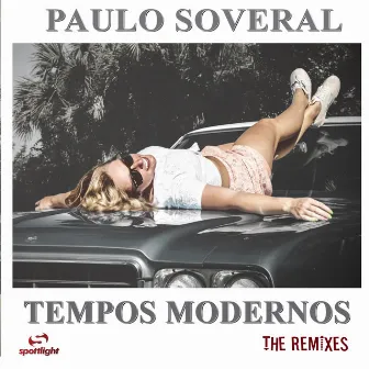 Tempos Modernos (The Remixes) by Paulo Soveral