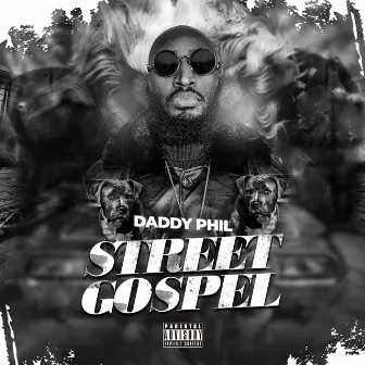 Street Gospel by Daddy Phil