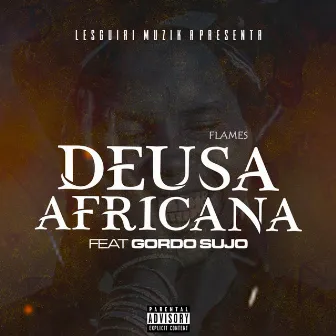 Deusa Africana by Flames