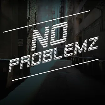 No Problemz by Scofield