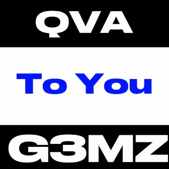 To You by G3MZ