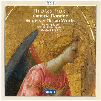 Hassler: Motets & Organ Works by Hans Leo Hassler