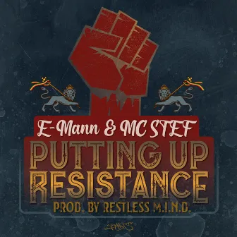 Putting Up Resistance feat. Restless M.I.N.D. by E-Mann