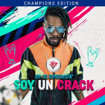 Soy Un Crack by JCP el Especialista