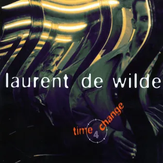 Time 4 Change by Laurent De Wilde