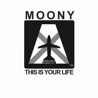 This is Your Life by Moony