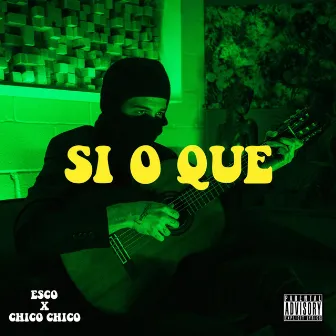 Si O Que by Esco