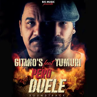 Pero Duele by Gitano's