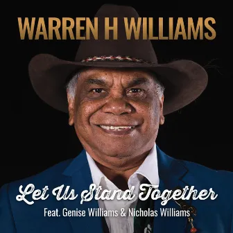 Let Us Stand Together by Warren H. Williams