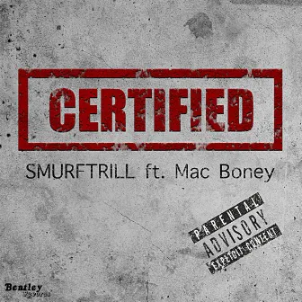 Certified by Smurftrill