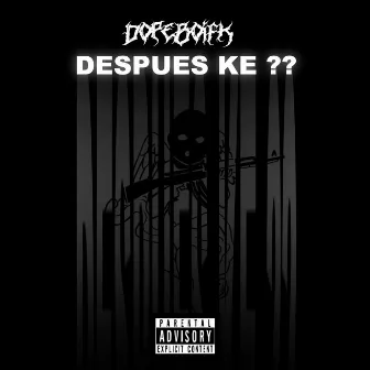 Despues Ke ?? by dopeboifk