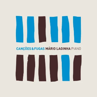 Canções e Fugas by Mário Laginha