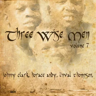 Three Wise Men, Vol. 7 by Johnny Clarke