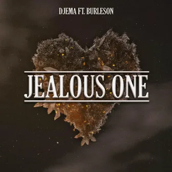 Jealous One by Djema