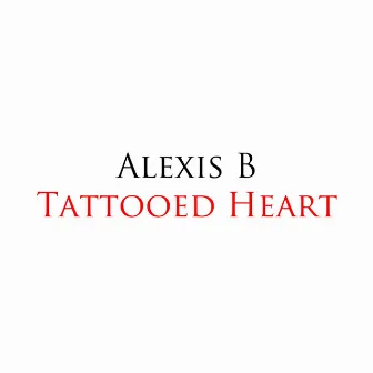 Tattooed Heart by Alexis B