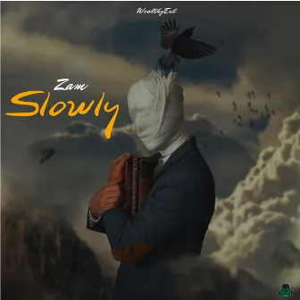 Slowly by Zam