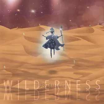 Wilderness by BassDefender